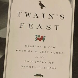 Twain's Feast by Andrew Beahrs - Hardcover